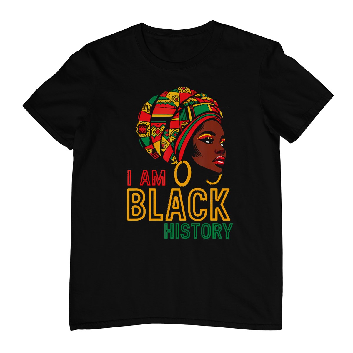 I Am Black History Girl African American Juneteenth Womens T-Shirt
