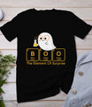 Chemistry Boo The Element Of Surprise Cute Chemist Halloween T-Shirt