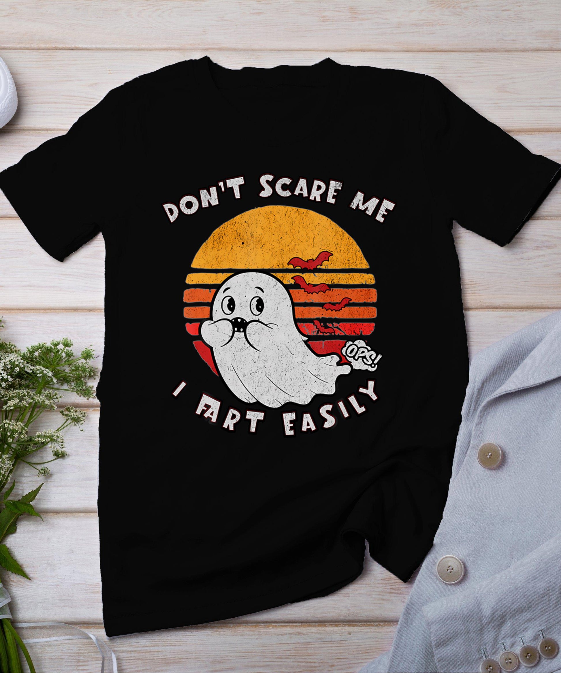 Don't Scare Me I Fart Easily Funny Ghost T-Shirt