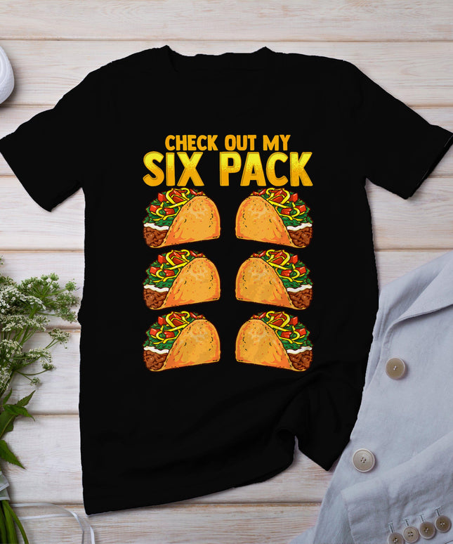 Check Out My Six Pack Taco Funny Cinco De Mayo Fitness Gym T-Shirt