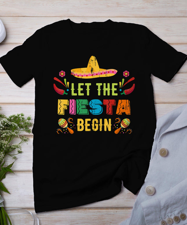 Let The Fiesta Begin Funny Cinco De Mayo Mexican Vintage T-Shirt