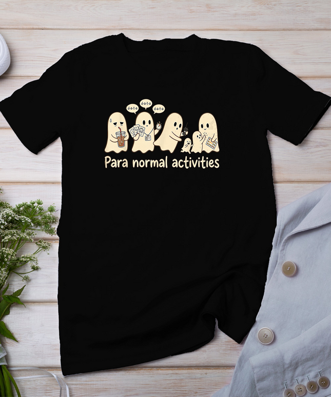 Para Normal Activities Funny Paraprofessional Halloween T-Shirt