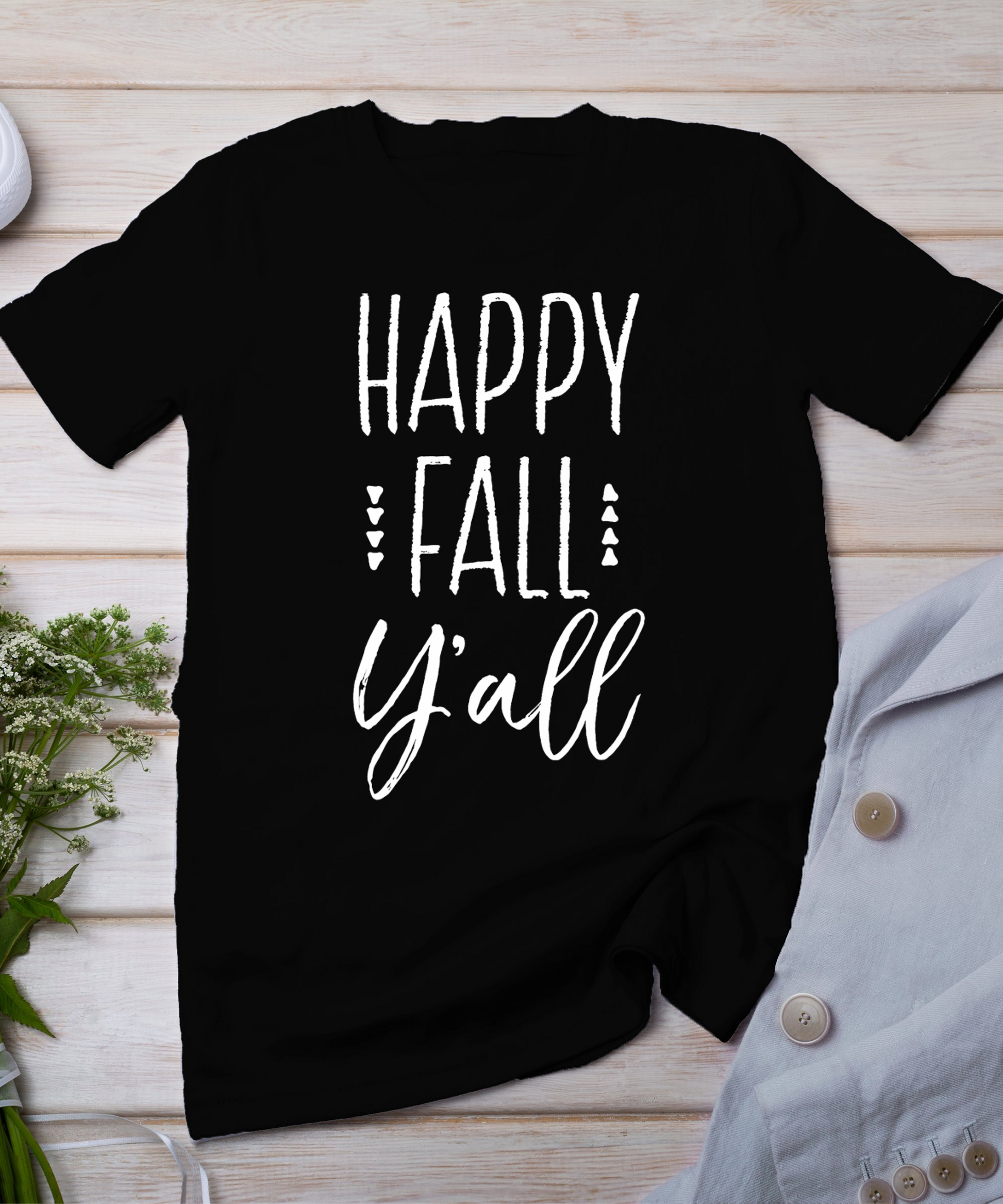 Happy Fall Y'All Fall Season Autumn Thanksgiving Holiday T-Shirt