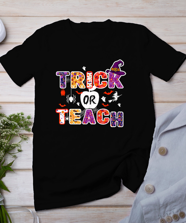 Trick Or Teach Funny Teacher Halloween Costume Funny Halloween T-Shirt