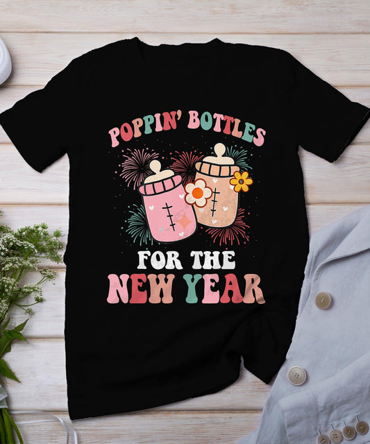 Icu Nurse Poppin Bottles For The New Year Baby Bottle Groovy T-Shirt