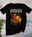 Thankful For Patients Turkey Nurse Thanksgiving Fall Scrub T-Shirt