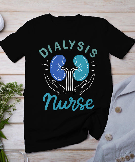 Dialysis Nurse T-Shirt