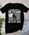 Military Family Veteran Support My Dad Us Veteran Patriotic T-Shirt