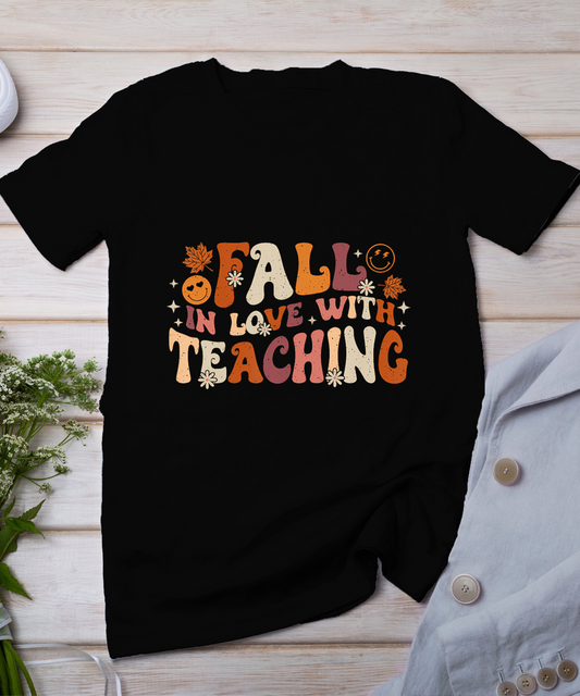 Fall In Love With Teaching Autum Thanksgiving Fall Teacher T-Shirt