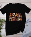 Fall In Love With Teaching Autum Thanksgiving Fall Teacher T-Shirt