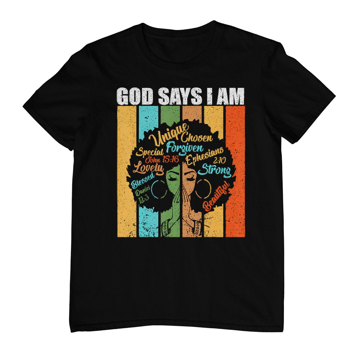 Womens Black Girl God Says I Am Black Melanin Juneteenth T-Shirt