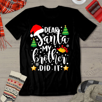 Dear Santa My Brother Did It Funny Christmas Pajama T-Shirt