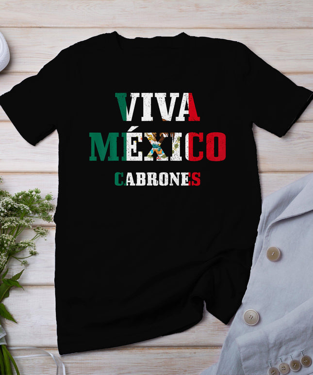 Viva Mexico Cabrones Funny Cinco De Mayo Mexican Flag T-Shirt