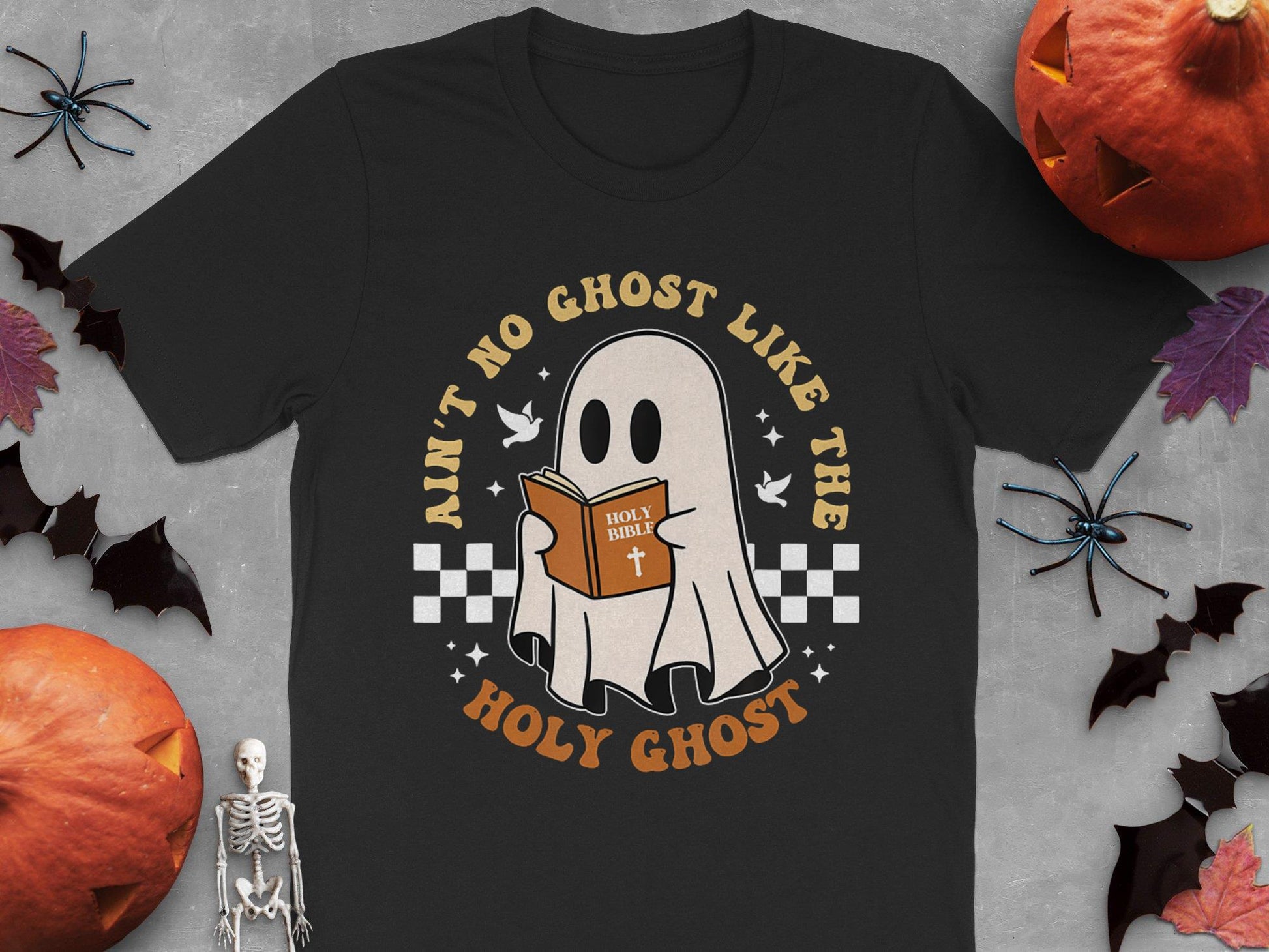 Ain't No Ghost Like The Holy Ghost Funny Christian Halloween T-Shirt