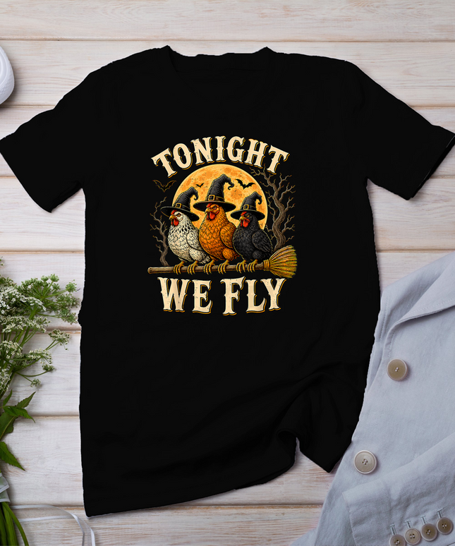 Tonight We Fly Funny Chicken Spooky Season Farm Halloween T-Shirt