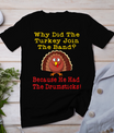 Funny Thanksgiving Joke Turkey Drumsticks Band Drummer T-Shirt