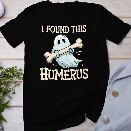 I Found This Humerus Halloween Ghost Bone Humorous Funny T-Shirt