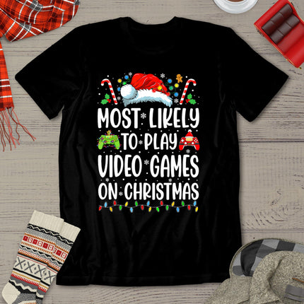 Funny Gamer Most Likely To Play Video Games On Christmas T-Shirt