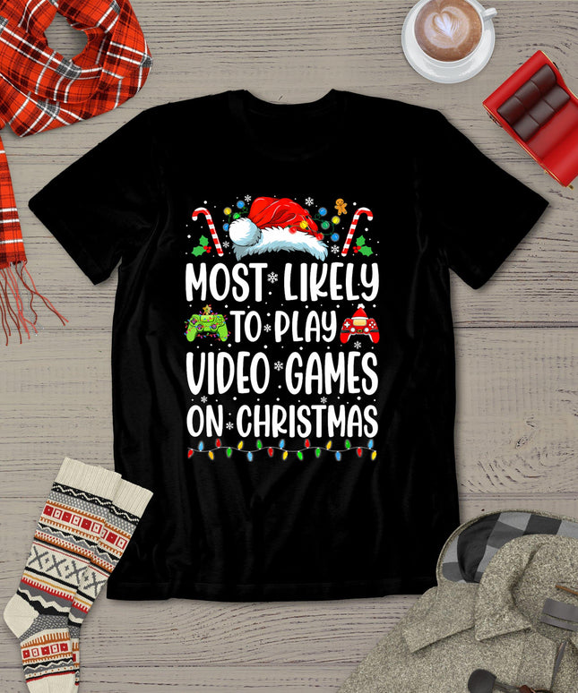 Funny Gamer Most Likely To Play Video Games On Christmas T-Shirt