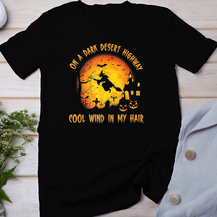 On A Dark Desert Highway-Cool Wind In My Hair Witch T-Shirt