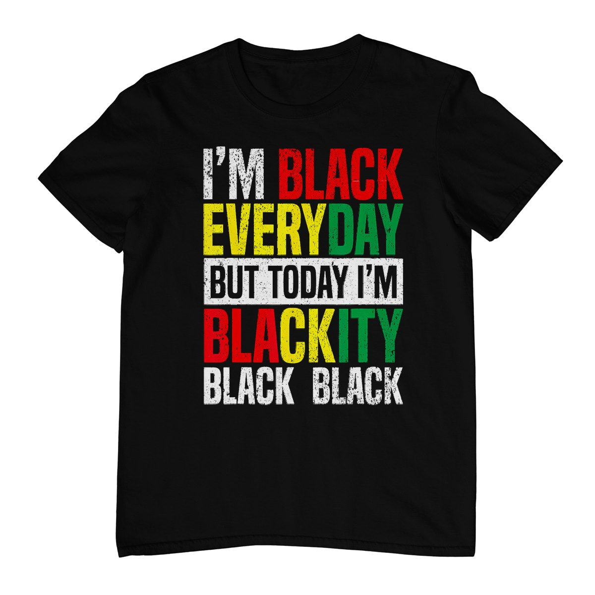 I'm Blackity Black African American Men Women Juneteenth T-Shirt