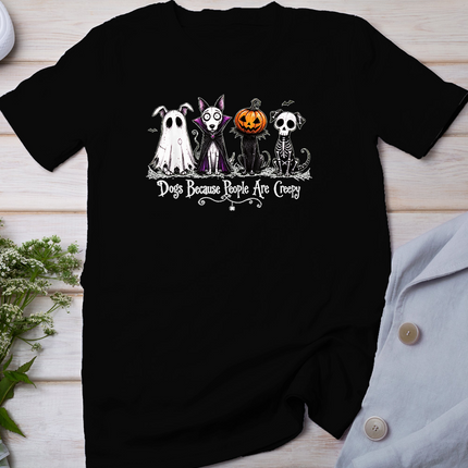 Dogs Because People are Creepy Spooky Dog Halloween Design T-Shirt