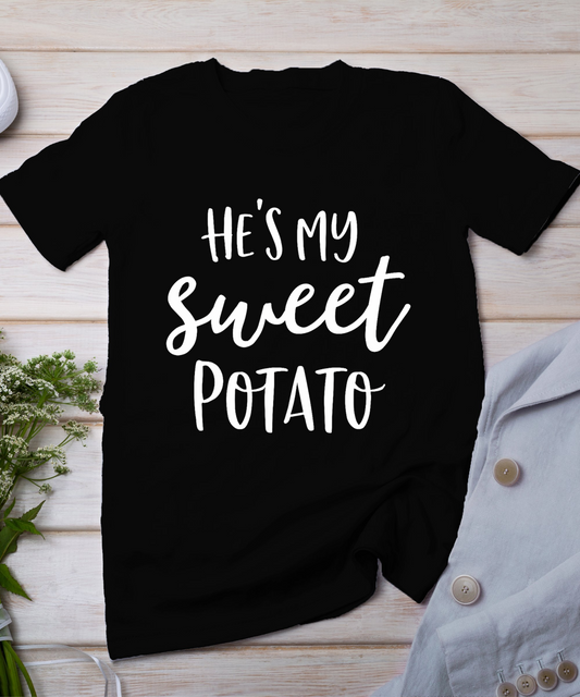 He'S My Sweet Potato I Yam Shirts Thanksgiving Couples T-Shirt