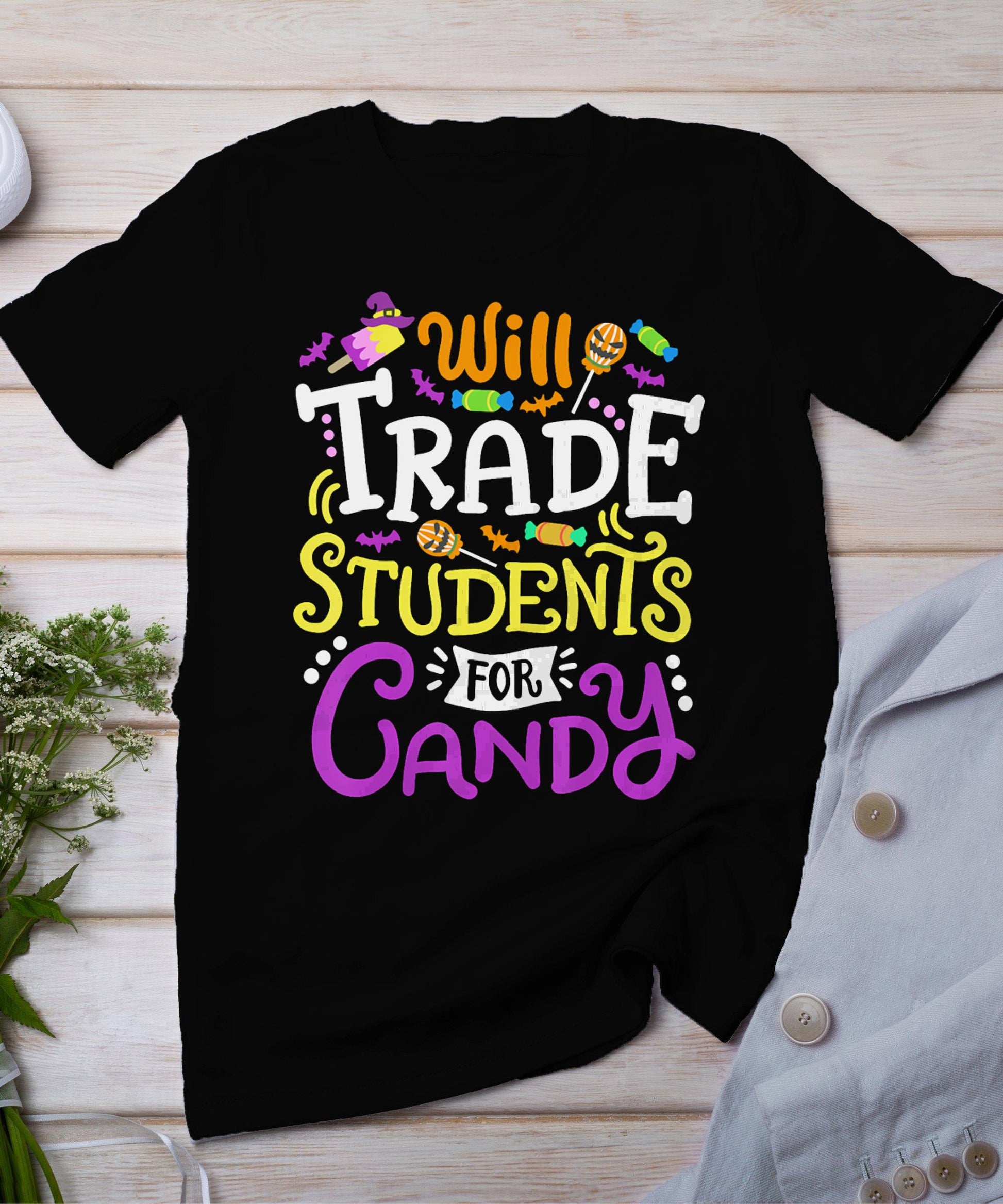 Will Trade Students For Candy Teacher Cute Halloween Costume T-Shirt