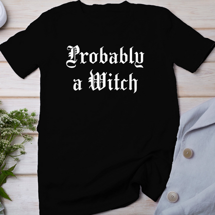Probably A Witch Shirt Gothic Halloween T-Shirt
