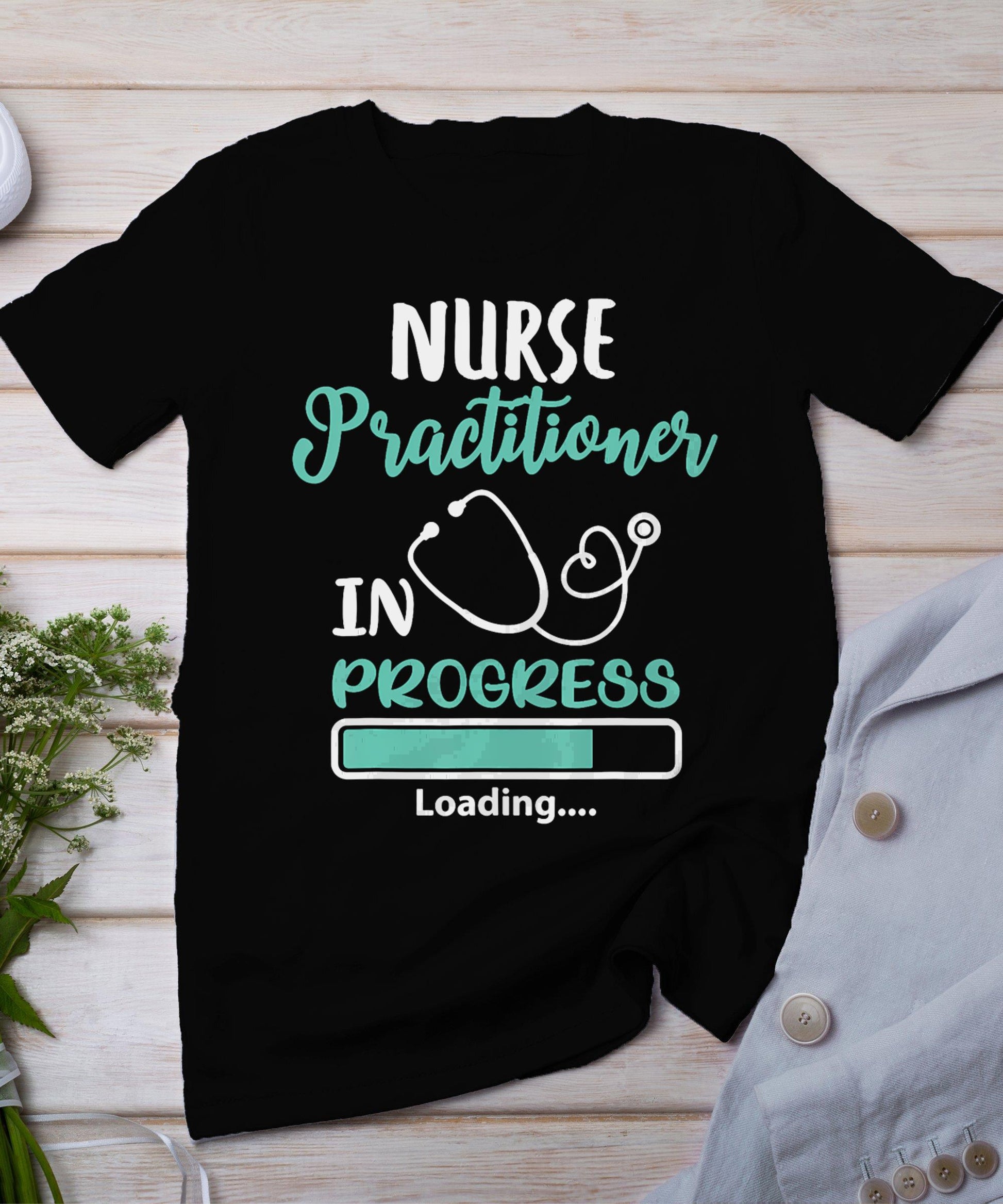 Nurse Practitioner In Progress Loading Training T-Shirt