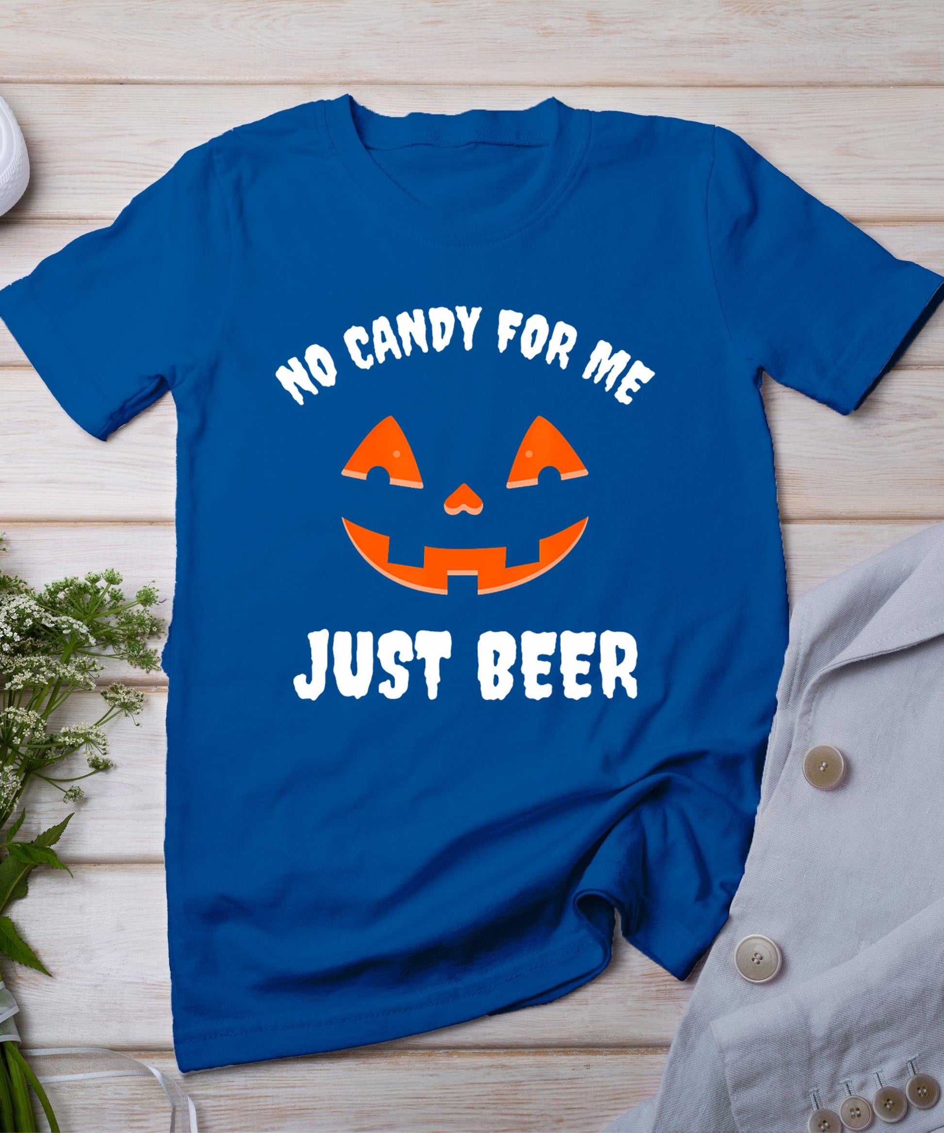 No Candy For Me Just Beer Funny Halloween T-Shirt