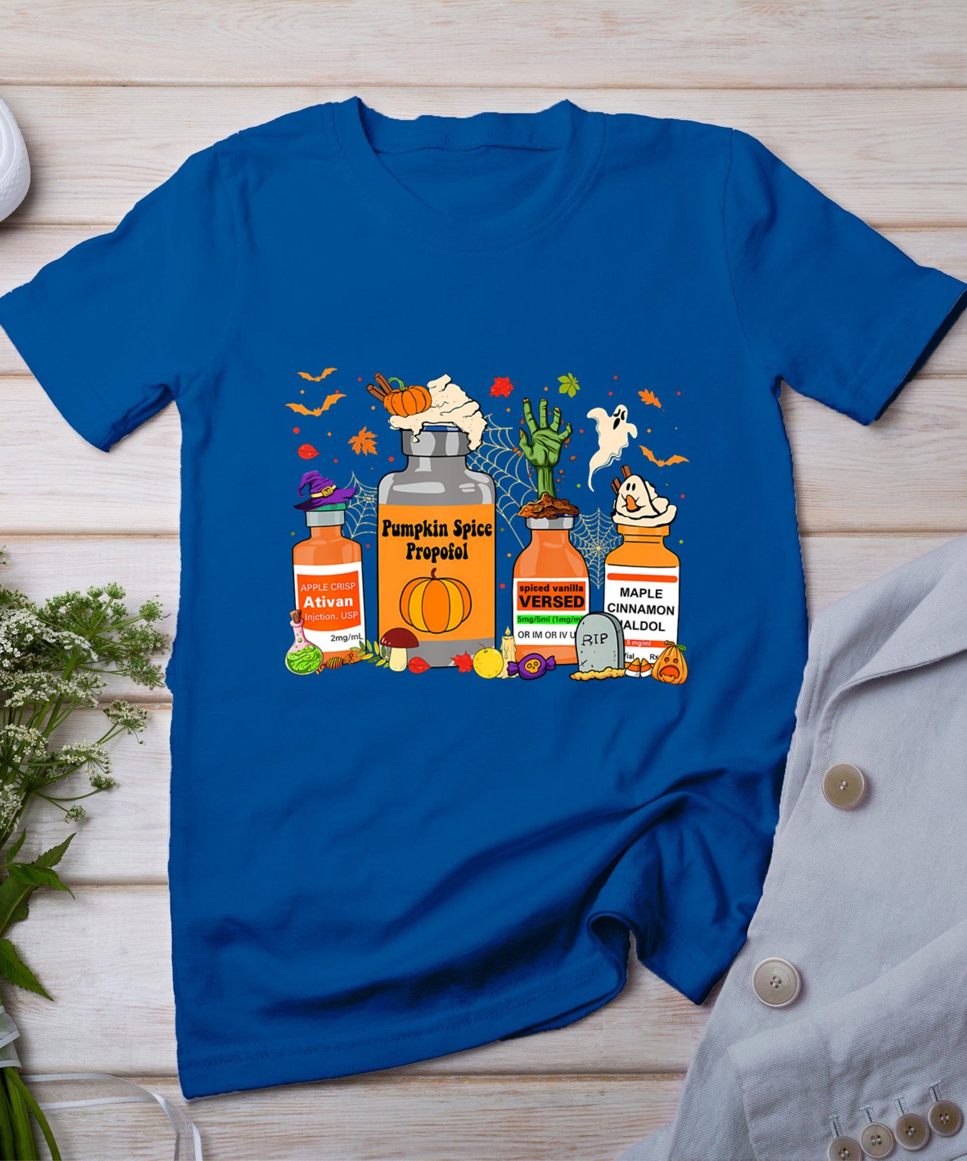 Pumpkin Spice Propofol Ativan Versed Haldol Halloween Nurse T-Shirt