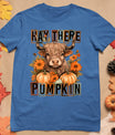 Hay There Pumkin Highland Cow Fall Autumn Thanksgiving T-Shirt