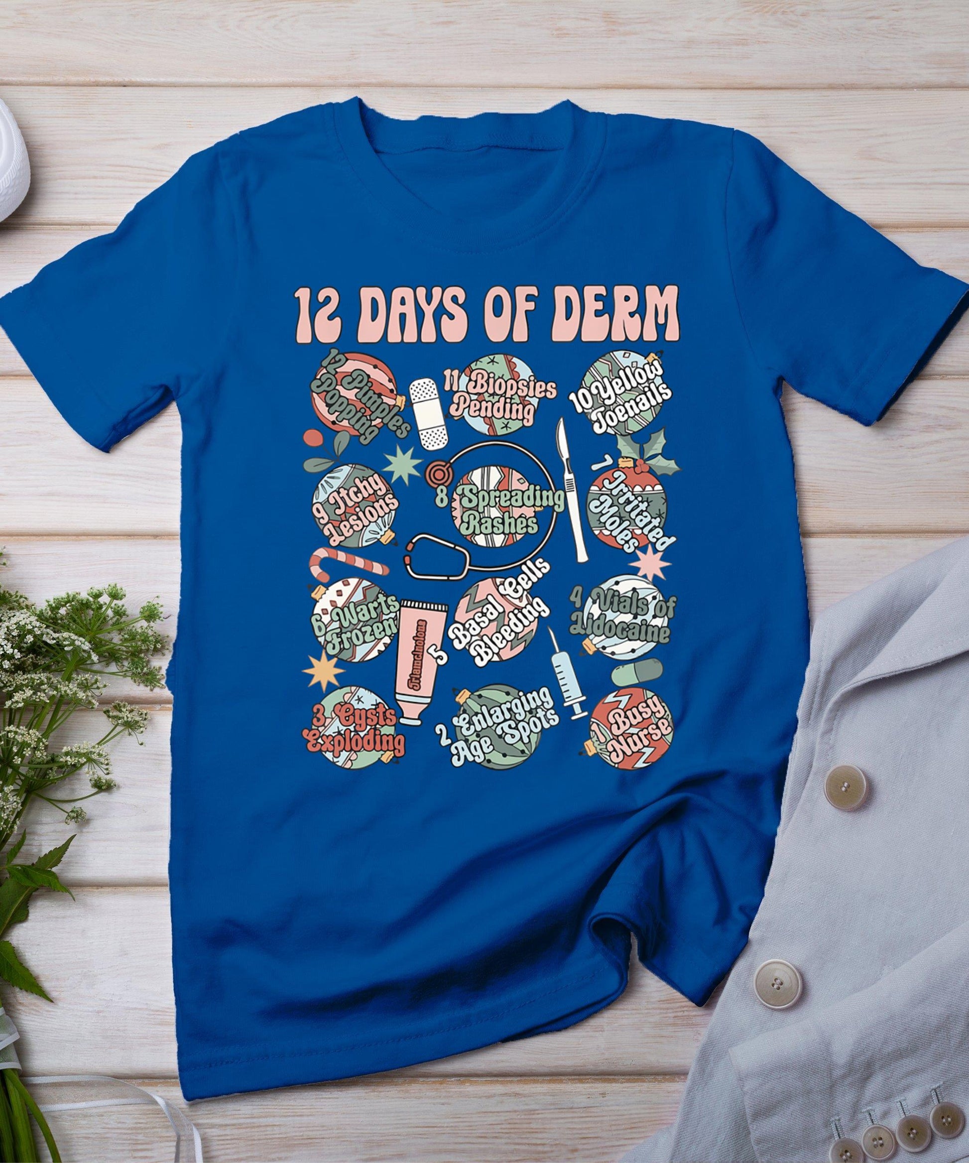 Dermatology Nurse Christmas 12 Days Of Derm Funny T-Shirt