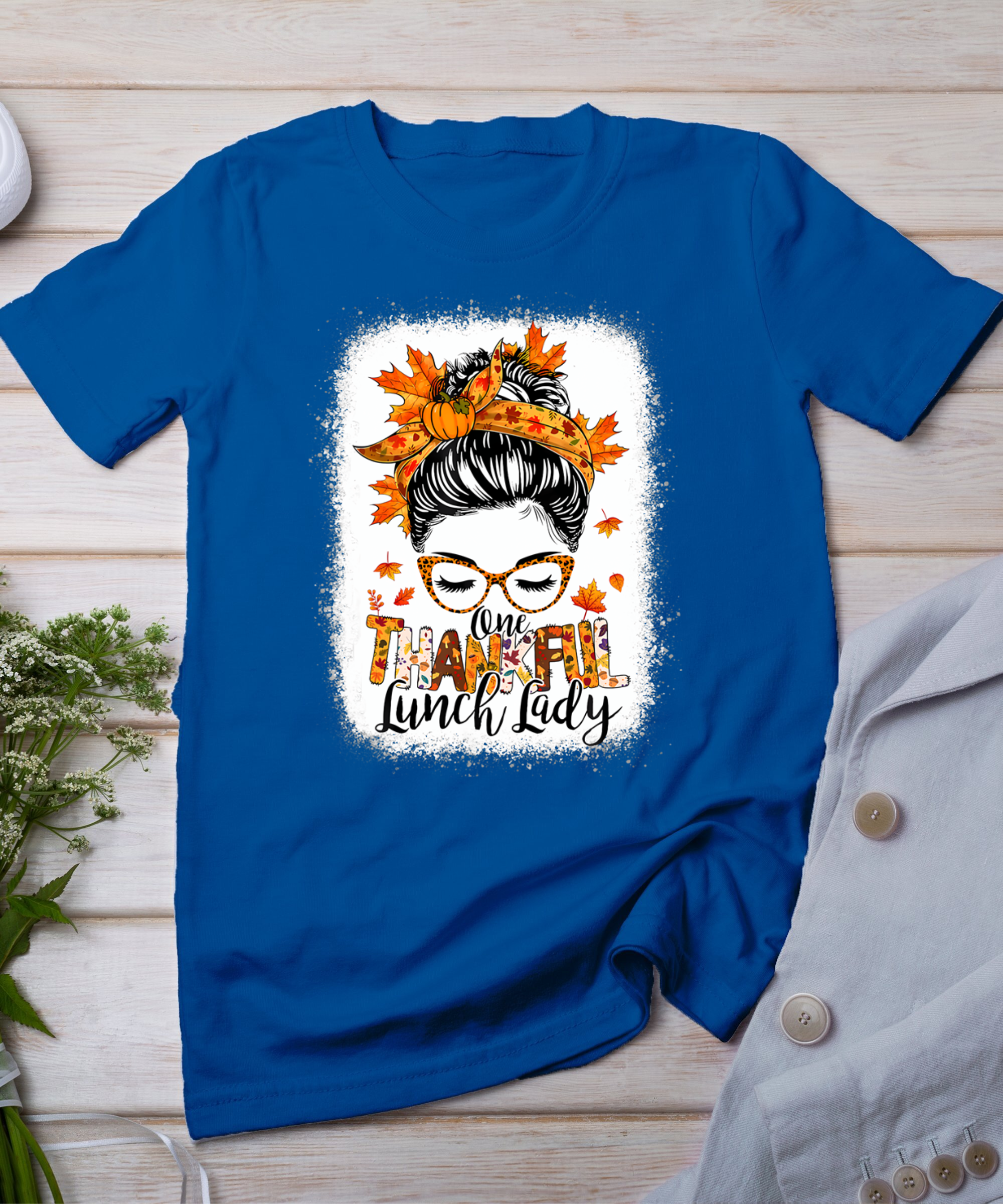 One Thankful Lunch Lady Messy Bun Thanksgiving Lunch Lady T-Shirt