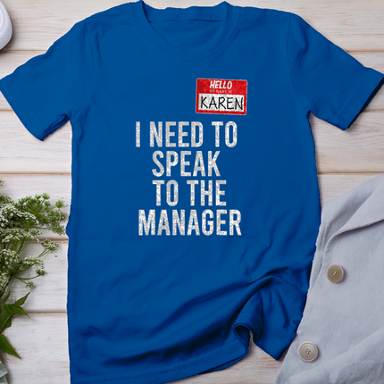 Karen Halloween Costume Speak To Manager Karen Meme T-Shirt