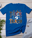 Fall Holiday Themed Thanksgiving Halloween Teacher Trick Or T-Shirt