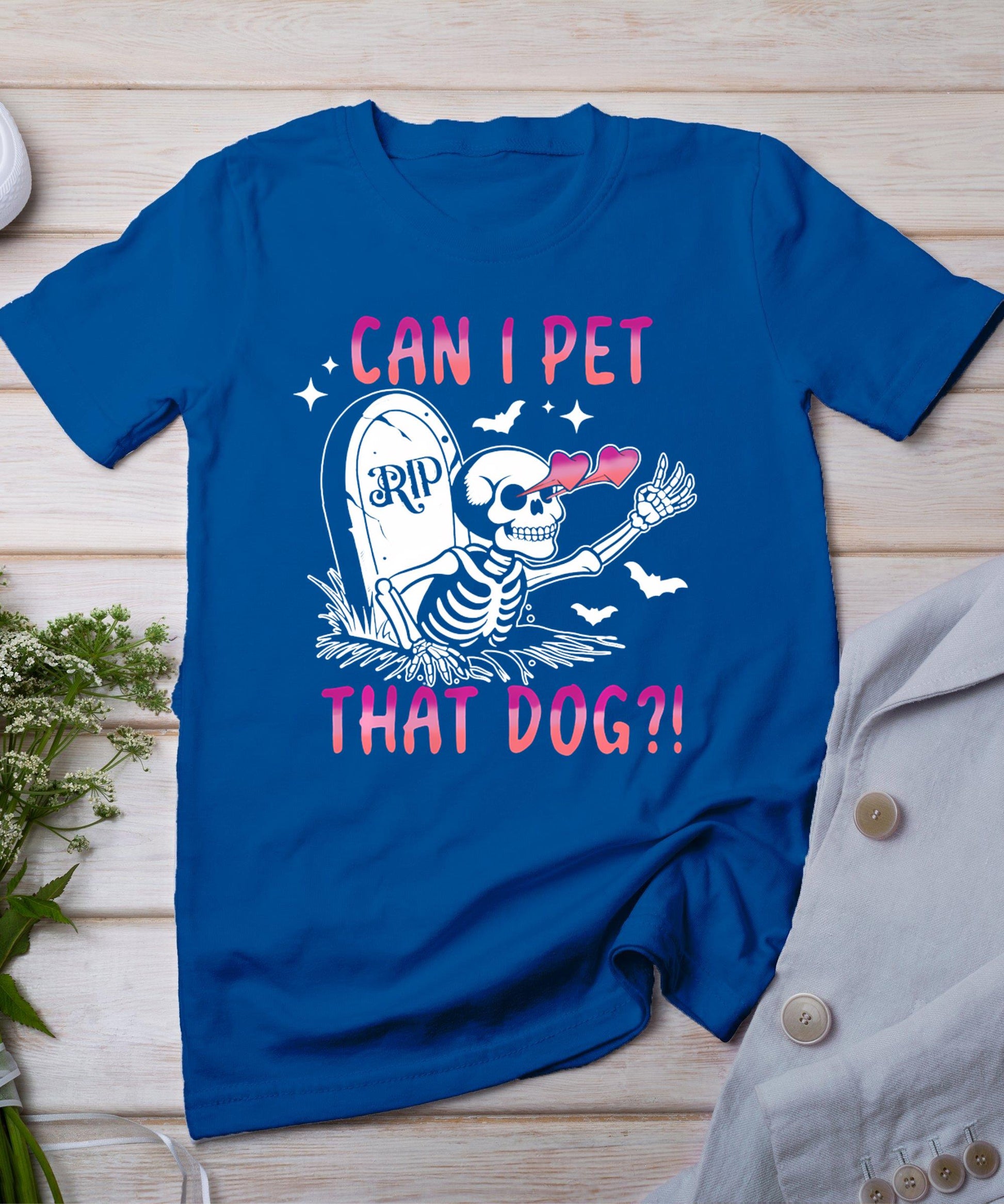 Can I Pet That Dog Skeleton Halloween T-Shirt