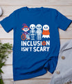 Inclusion Isn't Scary Slp Halloween Sped Teacher Ghost Mummy T-Shirt