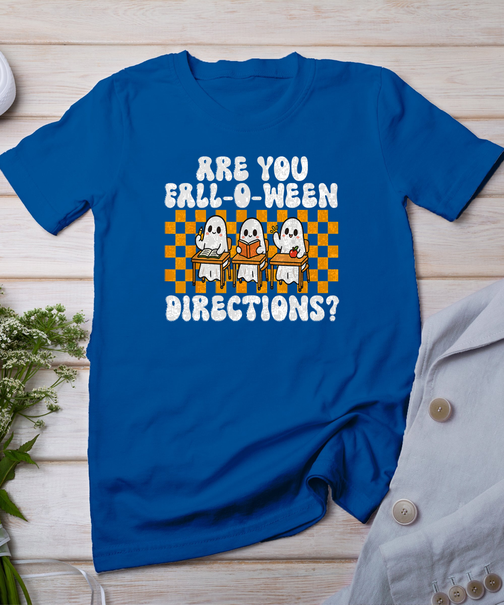 Halloween Teacher are You Fall-O-Ween Directions Spooky T-Shirt