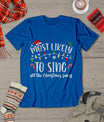 Most Likely To Sing All The Christmas Songs Family Matching T-Shirt