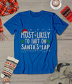 Most Likely To Fart On Santa's Lap Family Matching Christmas T-Shirt