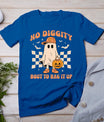 Halloween Ghost No Diggity Bout To Bag It Up T-Shirt