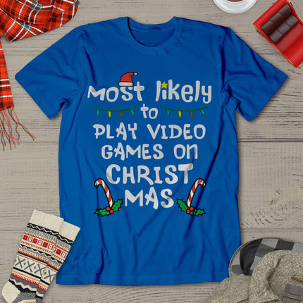 Most Likely Play Video Game Christmas Xmas Family Gamer Boys T-Shirt