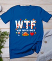 Wine Turkey Family Shirt Wtf Funny Thanksgiving Gift Shirt T-Shirt