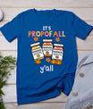 Thanksgiving Icu Nurse Propofol Fall Scrub Top Women Men T-Shirt