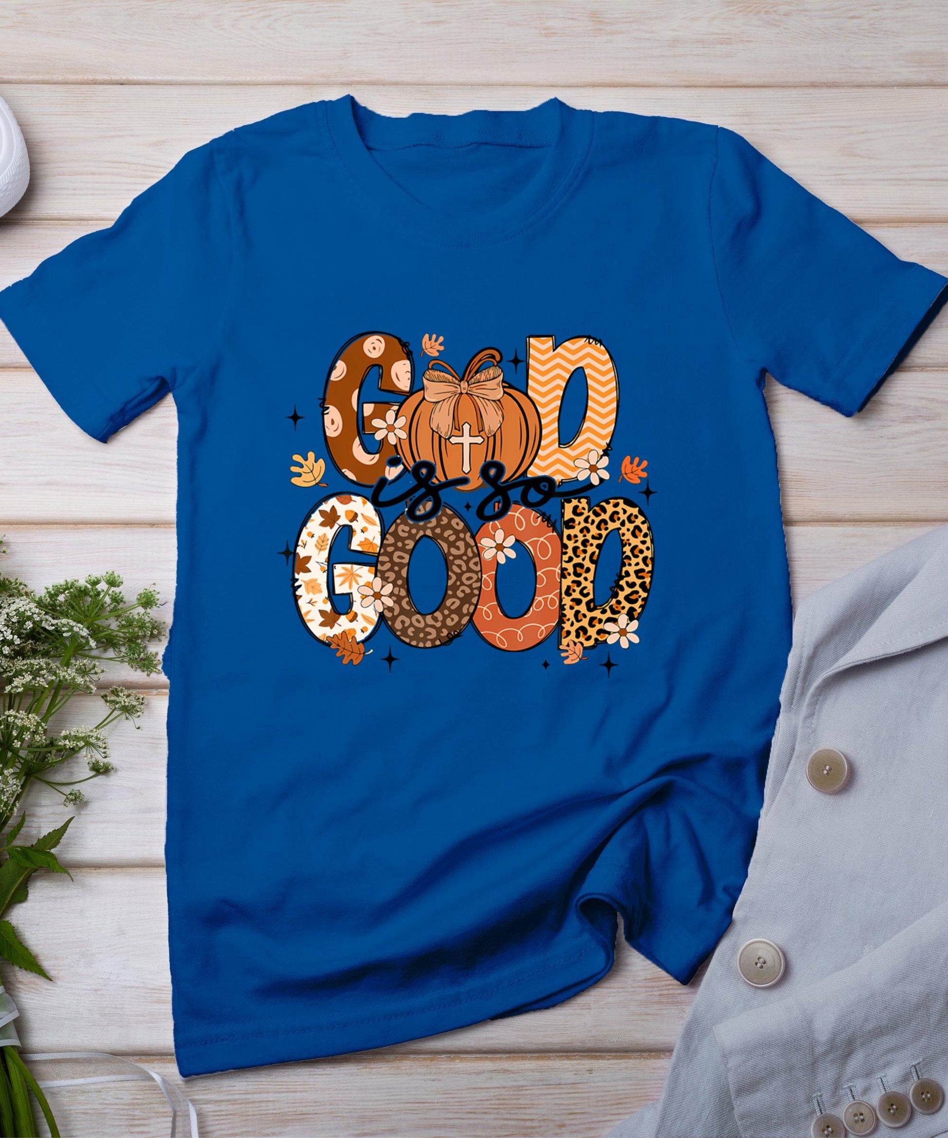 Autumn Pumpkin Christian Thanksgiving Faith God Is So Good T-Shirt