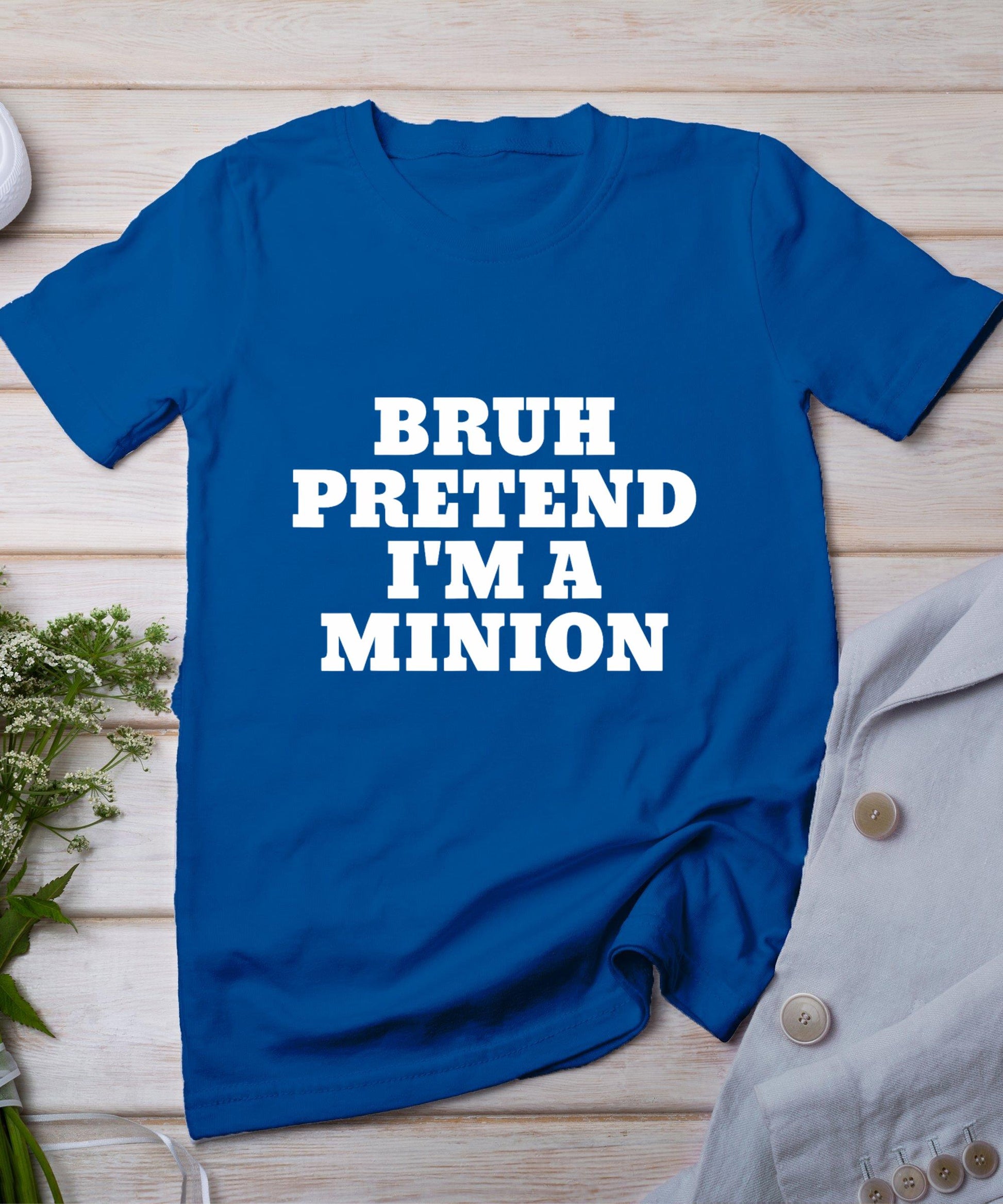 Bruh Pretend I'm A Minion Matching Costume Halloween Funny T-Shirt