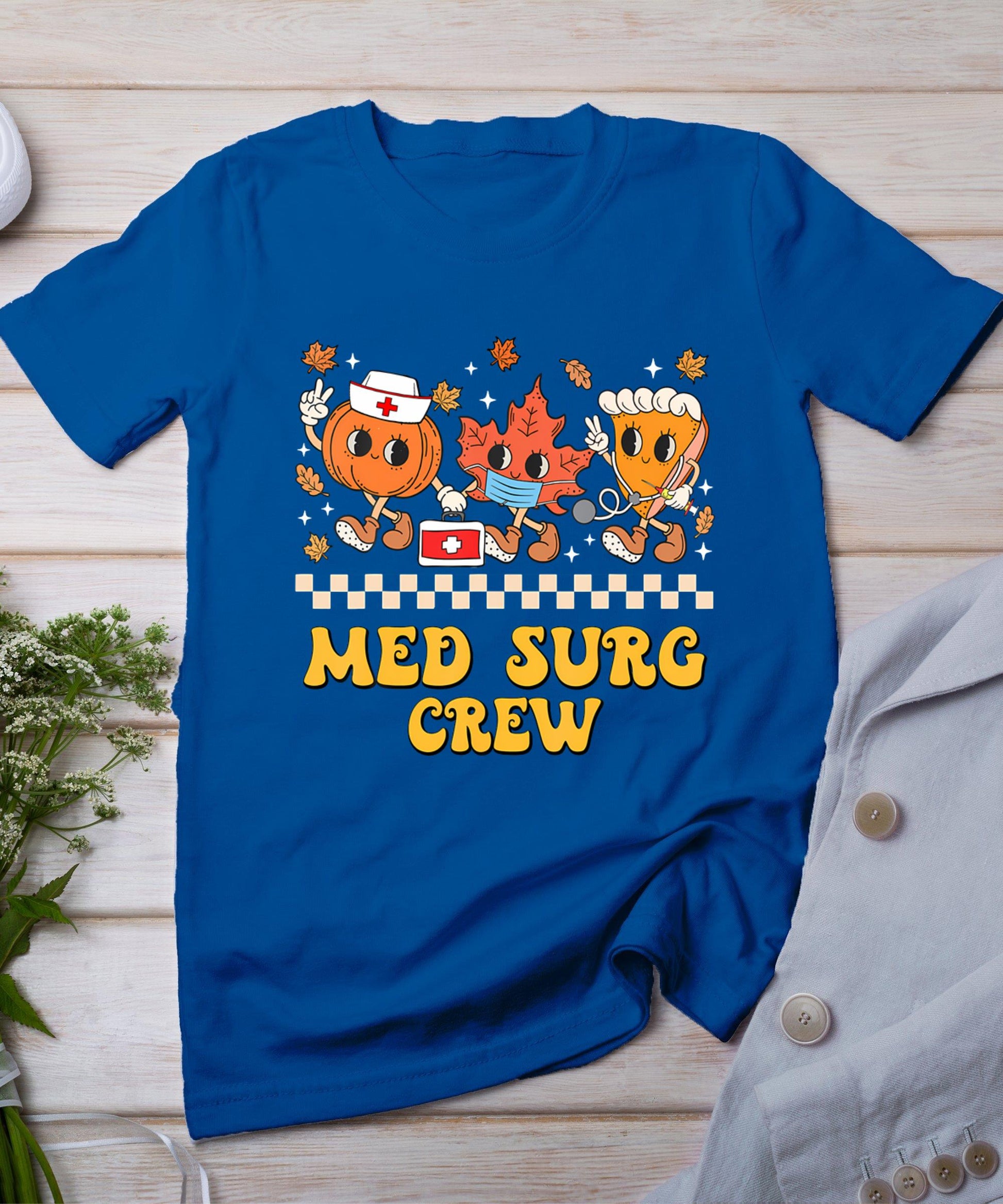 Med Surg Crew Pumpkin Pie Fall Leaf Thanksgiving Nurse Retro T-Shirt