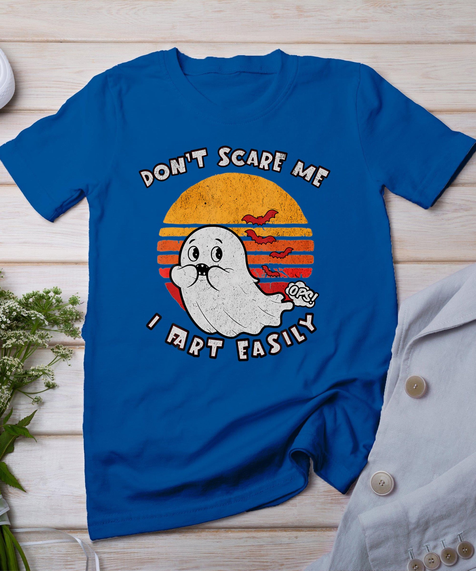 Don't Scare Me I Fart Easily Funny Ghost T-Shirt